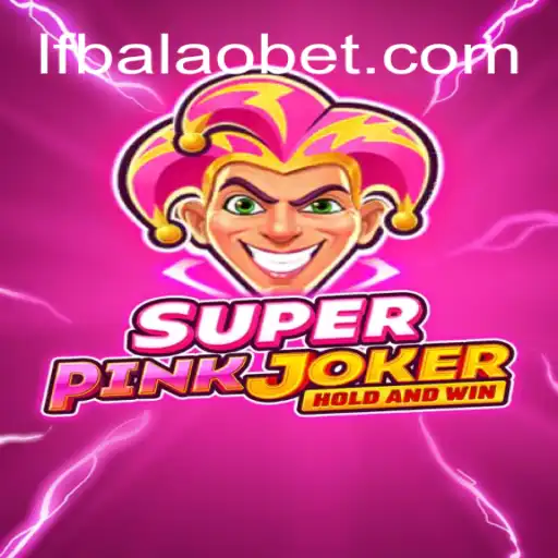 SuperPinkJoker: Descubra o Novo Fenômeno dos Jogos com LF-Balao.COM